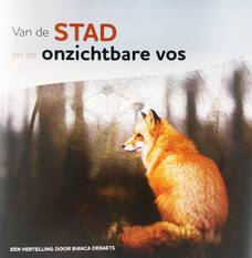 Een vertelling Bianca Debaets (CD&V): van de stad en de onzichtbare vos