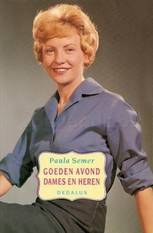 Goedenavond , dames en heren, het boek uit 1991 beschrijft de radio- en televisiecarrière van Paula Semer