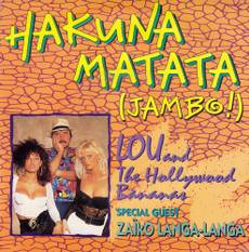Hakunu Matata, Lou & the Hollywood Bananas