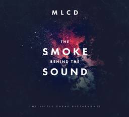 1410 MLCD The Smoke Behind The Sound cover