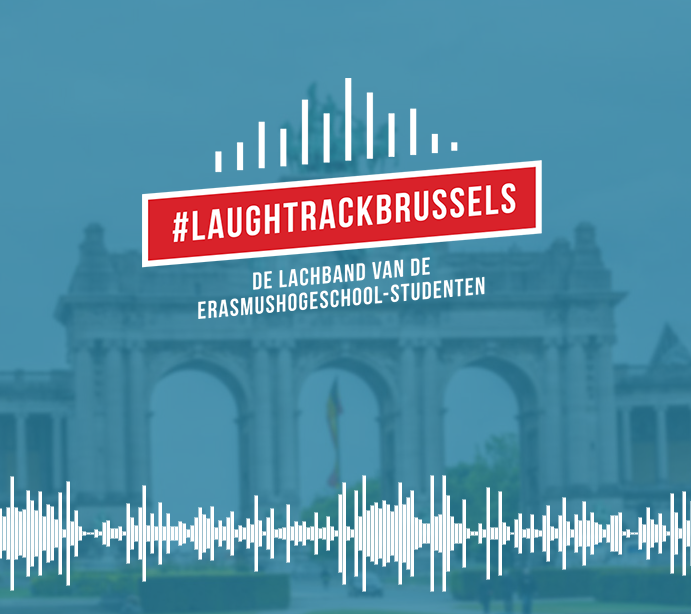 De Erasmushogeschool lanceert de campagne #laughtrackbrussels. © Erasmushogeschool