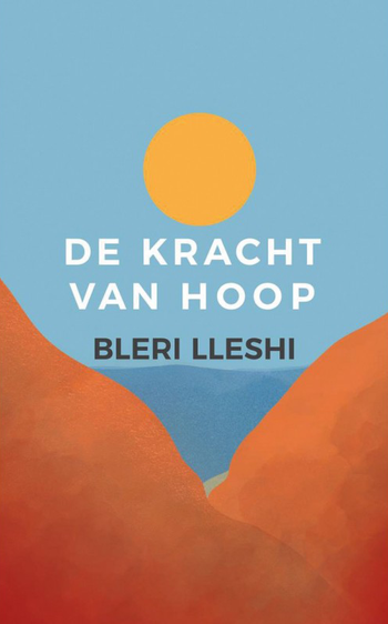 Bleri Lleshi boek De kracht van hoop