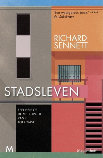 Stadsleven van stadssocioloog Richard Sennett, 24,99 euro, uitgeverij Meulenhoff