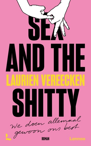 Laurien Vereecken, Sex and the Shitty.