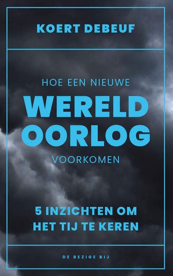 Hoe een nieuwe wereldoorlog voorkomen