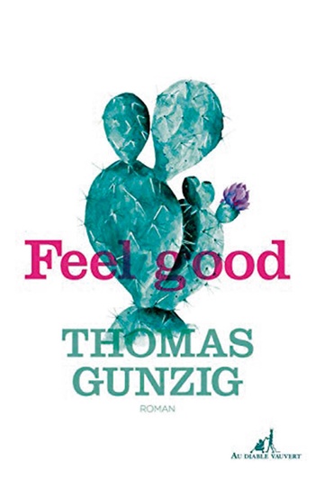 Thomas Gunzig Feel Good Cover BRUZZ ACTUA 1680
