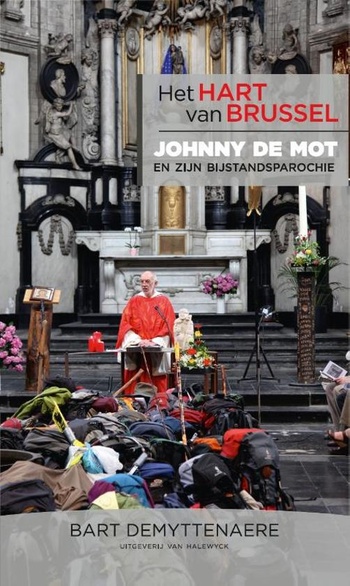 Het hart van Brussel, Johnny De Mot en zijn bijstandsparochie, door Bart Demyttenaere