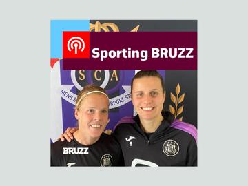 Sporting BRUZZ #7 met RSCA-speelsters Laura De Neve en Laura Deloose