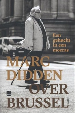 Marc Didden: "Over Brussel: een gehucht in een moeras"