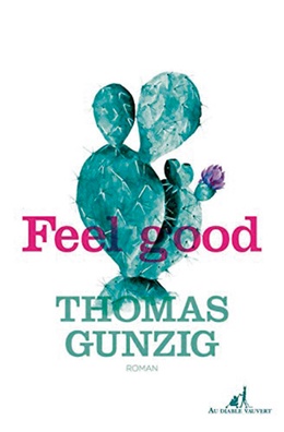 Thomas Gunzig Feel Good Cover BRUZZ ACTUA 1680