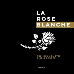 La Rose Blanche, boekcover